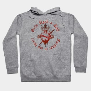 Girls Rock forever in my heart Hoodie